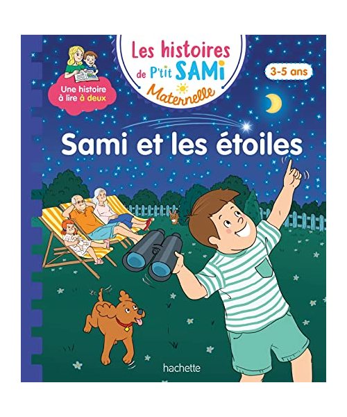 Les histoires de P'tit Sami Maternelle (3-5 ans) : Sami et les étoiles