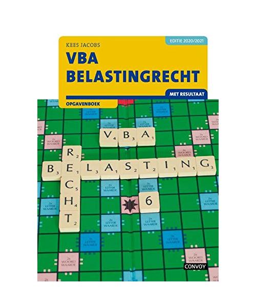 VBA Belastingrecht met resultaat Opgavenboek 2020-2021
