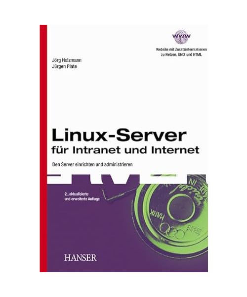 Linux-Server für Intranet und Internet.: Den Server einrichten und administrieren. (_NM)