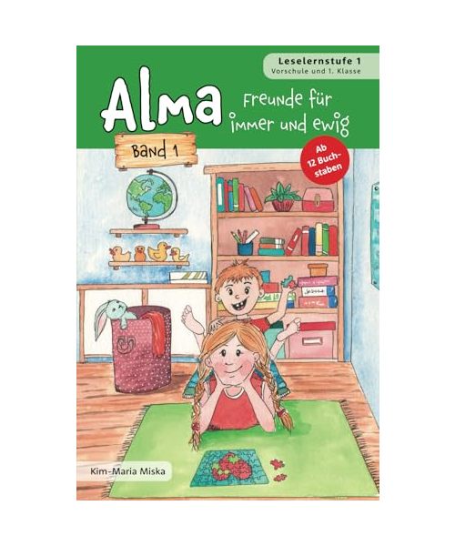 Alma - Freunde für immer und ewig: Band 1