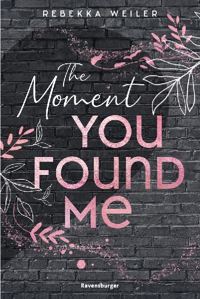 Lost-Moments-Reihe, Band 2 - The Moment You Found Me