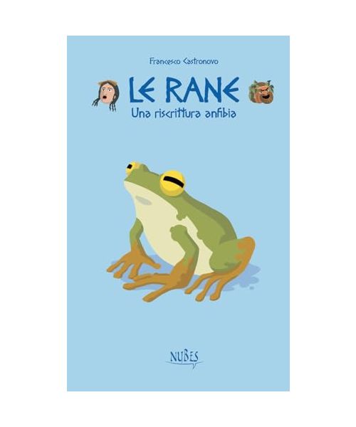 Le rane: Una riscrittura anfibia