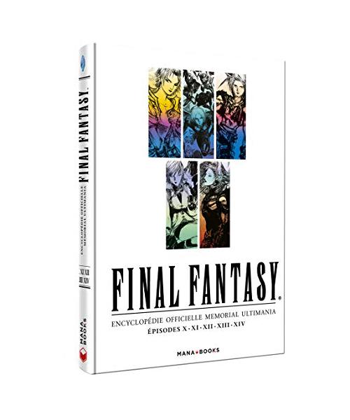 Final Fantasy : Encyclopédie officielle Memorial Ultimania - épisodes X.XI.XII.XIII.XIV - Vol.2 (2): Encyclopédie officielle Memorial Ultimania Episodes X, XI, XII, XIII, XIV