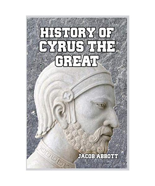 History of Cyrus the Great
