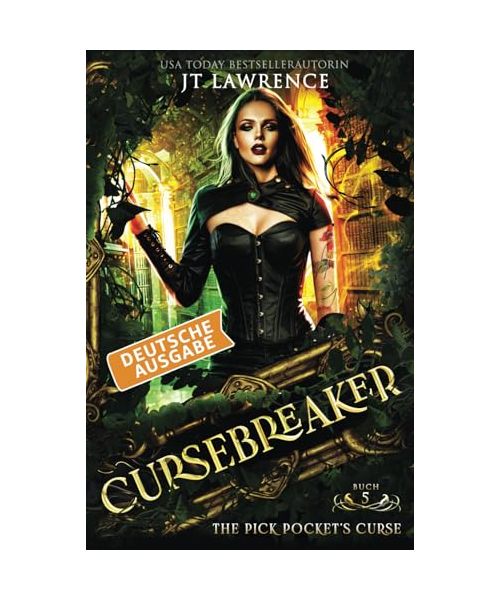 The Pick Pocket's Curse: Deutsche Ausgabe, Fluchbrecher, Buch 5: Fluchbrecher: Ein episches Urban Fantasy Action-Abenteuer (Komplette sechsbändige Buchreihe)