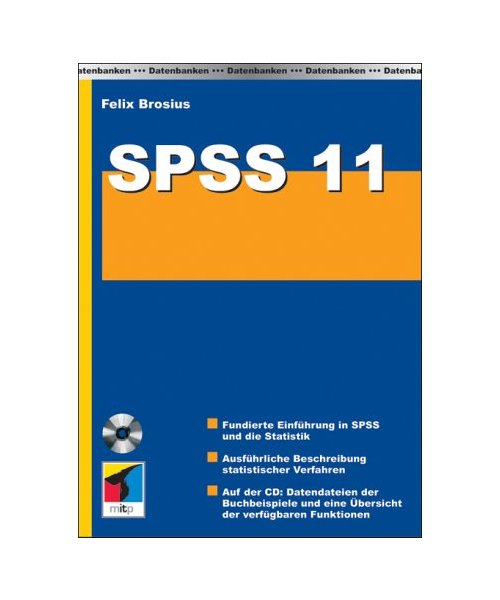 SPSS 11.: Professionelle Statistik unter Windows.