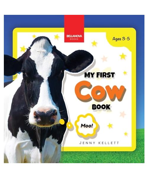 My First Cow Book: Activities and Fun Facts About Cows for Kids 3-5 (Early Wildlife Readers, Band 4)