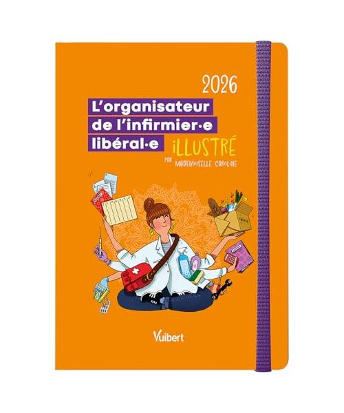 L'organisateur de l'infirmière libérale et l'infirmier libéral 2026: L'agenda grand format idéal pour bien organiser ses tournées