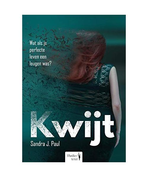 Kwijt: Wat als je perfecte leven een leugen was?