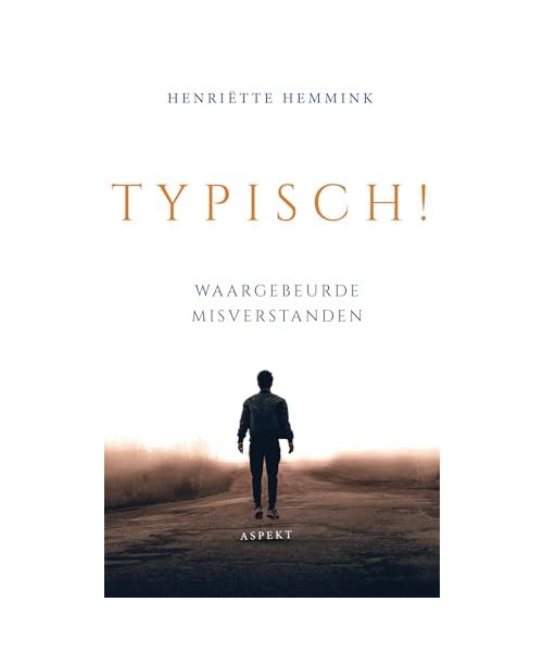 Typisch!: waargebeurde misverstanden