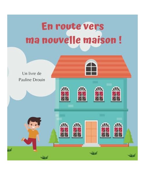 En route vers ma nouvelle maison !: Livre pour préparer les enfants à un déménagement et les rassurer - dès 3 ans (Les oisillons)