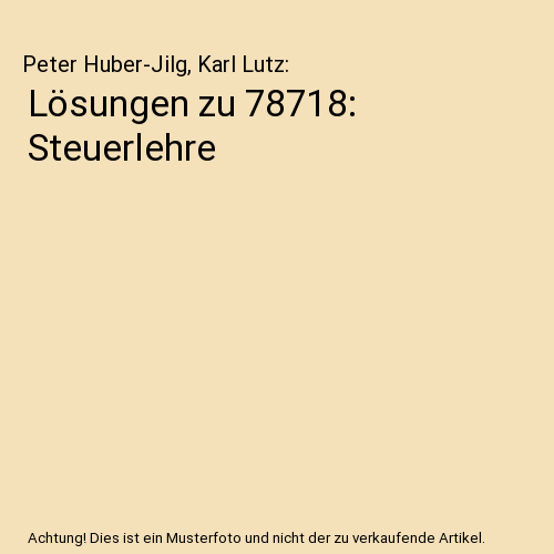 Lösungen zu 78718: Steuerlehre