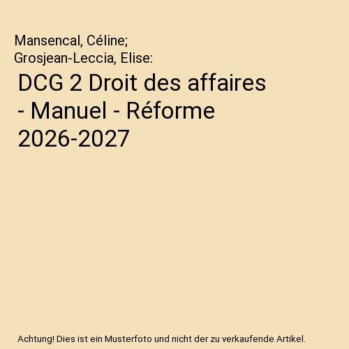 DCG 2 Droit des affaires - Manuel - Réforme 2026-2027