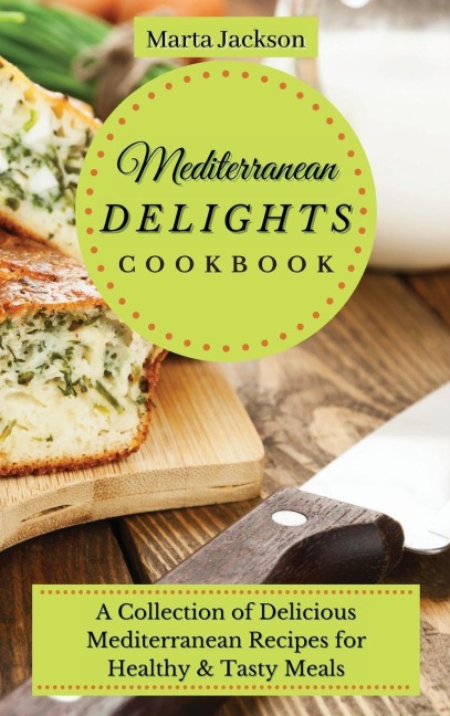 Mediterranean Delights Cookbook