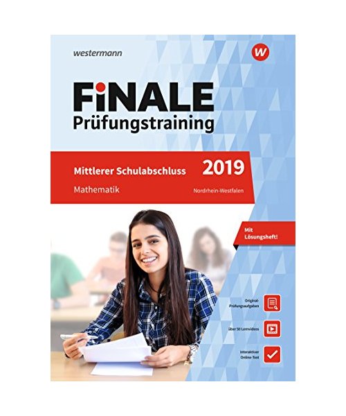FiNALE Prüfungstraining 2019 Mittlerer Schulabschluss Nordrhein-Westfalen. Mathematik