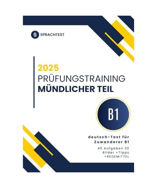 Deutsch-Test für Zuwanderer B1 mündlicher Teil Prüfungsvorbereitung: Teil 1, 2 und 3 - 40 Aufgaben mit Bildern und Lösungen DTZ Deutsch-Test für Zuwanderer