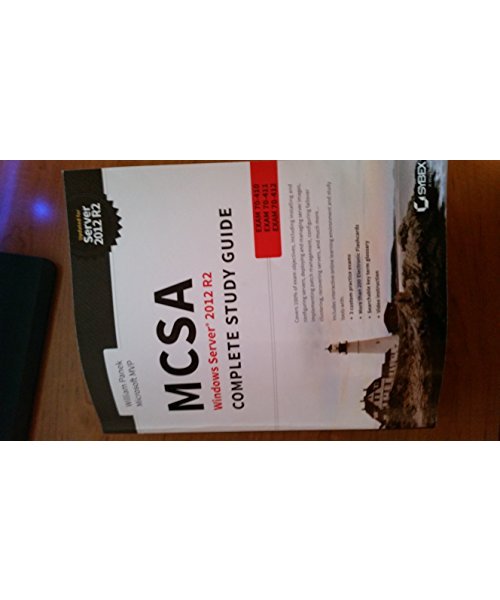 MCSA Windows Server 2012 R2 Complete Study Guide