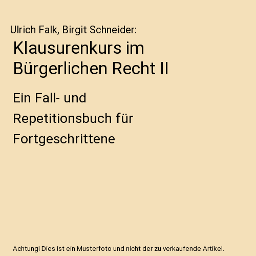 Klausurenkurs im Bürgerlichen Recht II