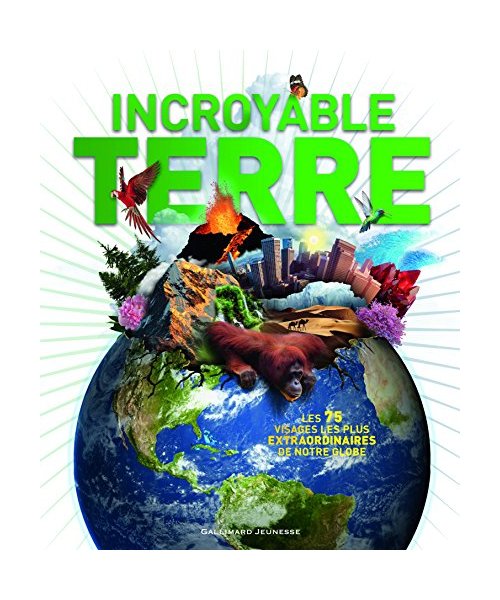 Incroyable Terre