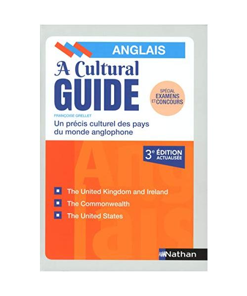 A Cultural Guide - Anglais - Un précis culturel des pays du monde anglophone - 2018