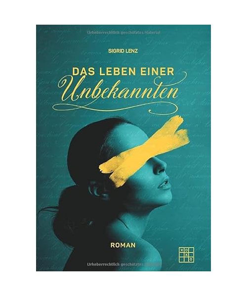Das Leben einer Unbekannten