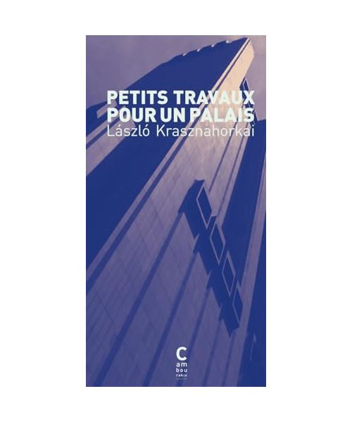 Petits travaux pour un palais: Pénétrer la folie des autres