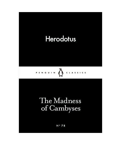 The Madness of Cambyses