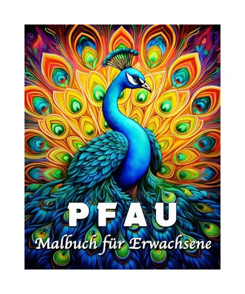 Pfau Malbuch für Erwachsene