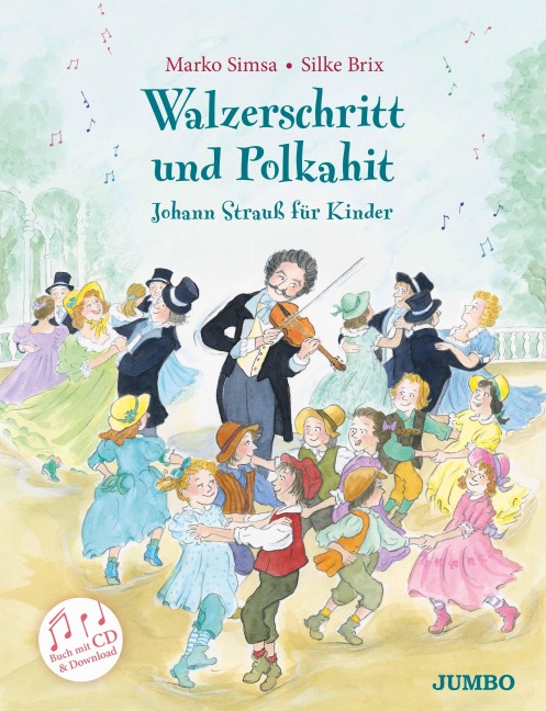 Walzerschritt und Polkahit - Johann Strauß für Kinder