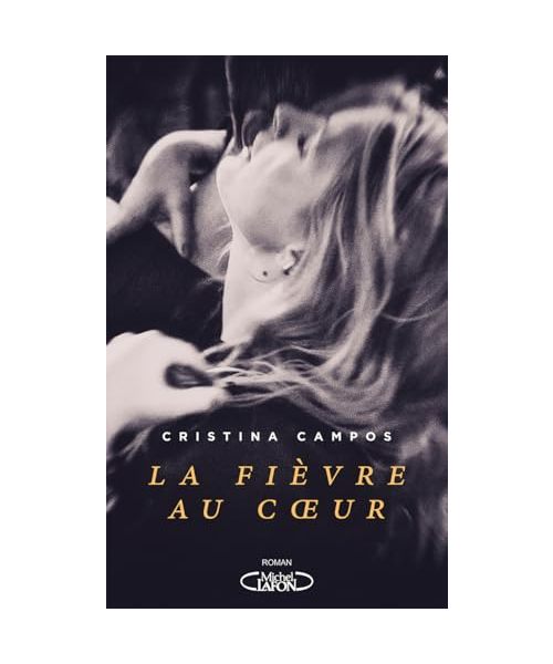 La fièvre au coeur