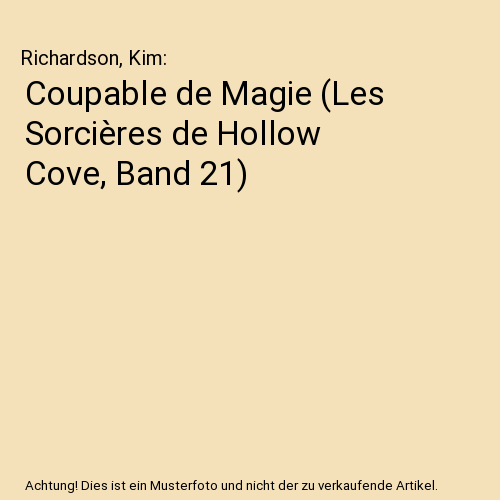 Coupable de Magie (Les Sorcières de Hollow Cove, Band 21)