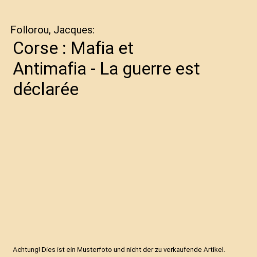 Corse : Mafia et Antimafia - La guerre est déclarée