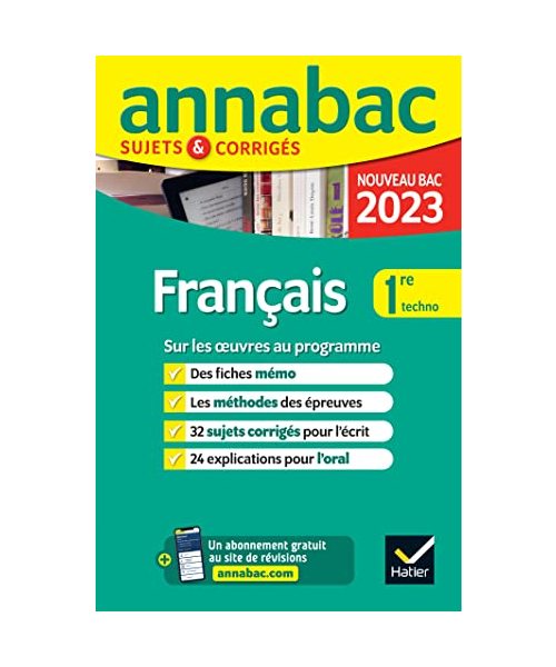 Annales du bac Annabac 2023 Français 1re technologique: sujets corrigés sur les oeuvres au programme 2022-2023