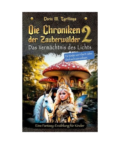 Die Chroniken der Zauberwälder 2: Das Vermächtnis des Lichts