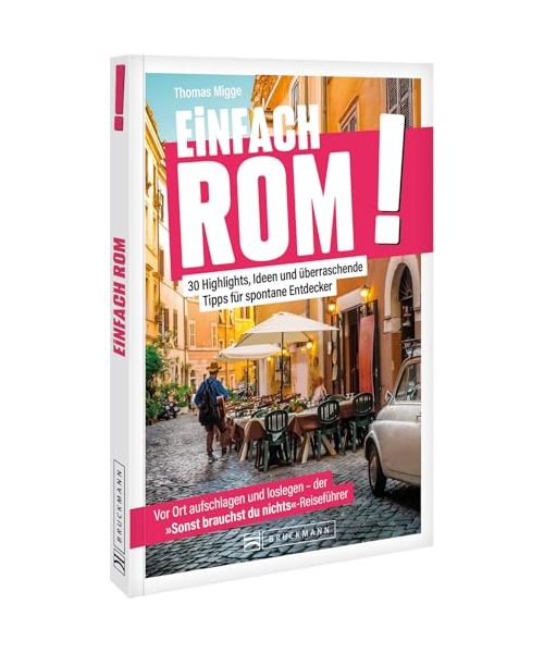 Einfach Rom!