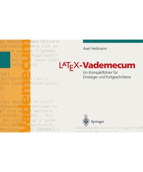 LaTeX-Vademecum: Ein Kompaktführer für Einsteiger und Fortgeschrittene