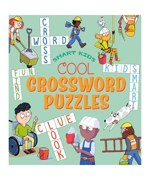 Smart Kids: Cool Crossword Puzzles