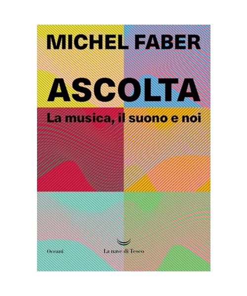 Ascolta. La musica, il suono e noi