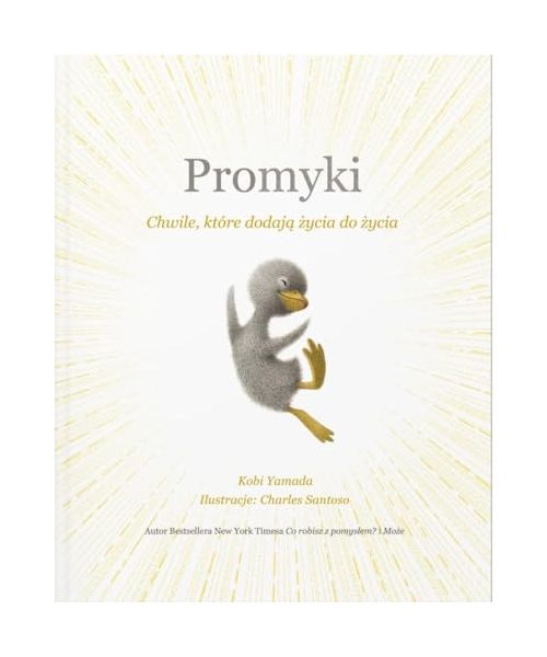 Promyki: Chwile, które dodają życia do życia