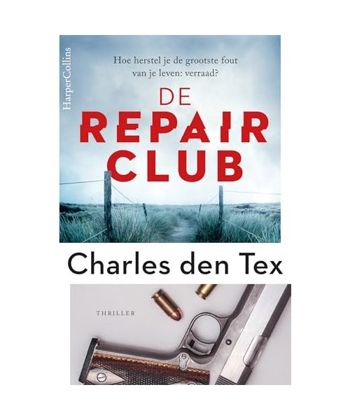 De repair club: Hoe herstel je de grootste fout uit je leven: verraad? (World of thrillers, 1)
