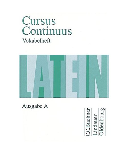 Cursus Continuus A. Vokabelheft