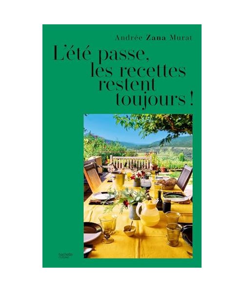 L'été passe, les recettes restent toujours !