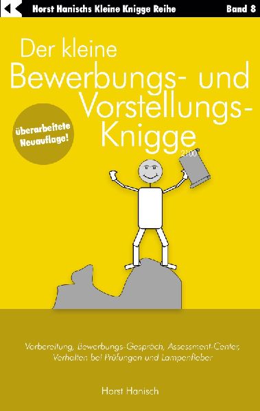 Der kleine Bewerbungs- und Vorstellungs-Knigge 2100