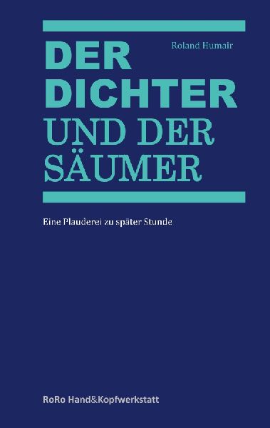 Der Dichter und der Säumer