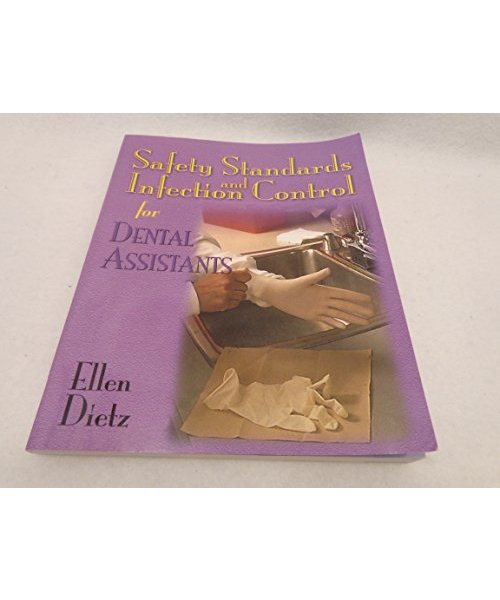 Safety Standards and Infection Control for Dental Assistants