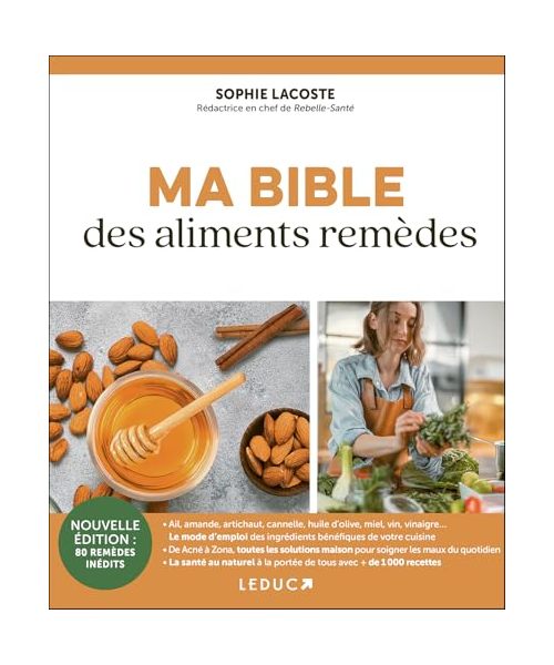 Ma bible des aliments remèdes NE: NOUVELLE ÉDITION : 80 REMÈDES INÉDITS