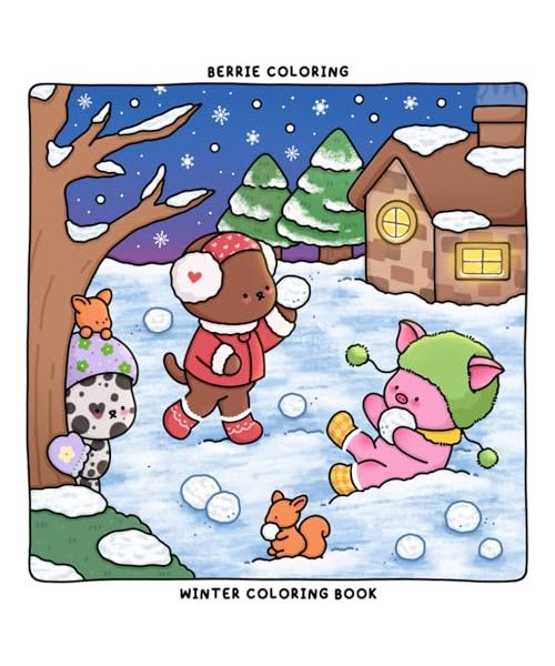 Berrie Coloring Winter: Cute and Cozy Coloring Book for Adults & Teens Featuring Easy to Color Festive Animal Illustrations and Christmas Scenes (Cute & Cozy Coloring Books)