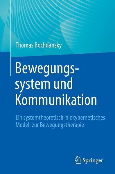 Bewegungssystem und Kommunikation