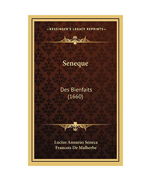 Seneque: Des Bienfaits (1660)