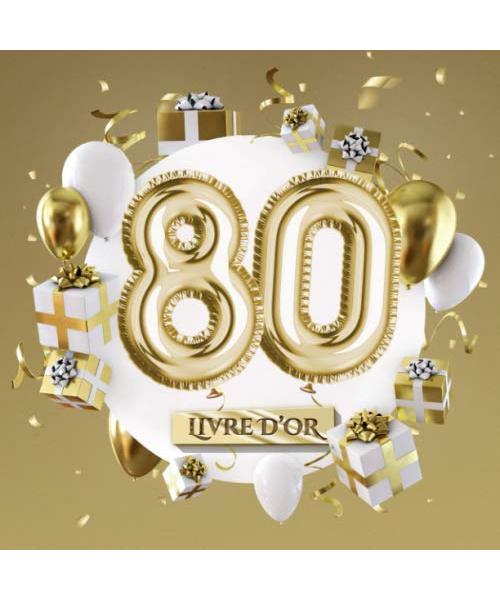 Livre d'Or: Décoration pour le 80ème anniversaire - 80 ans - Cadeaux pour hommes ou femmes - Déco Party Or - Livre pour les félicitations et photos des invités
